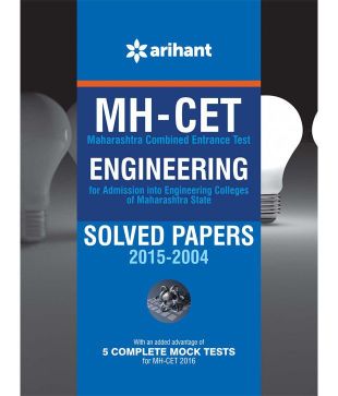 Arihant MH-CET Engineering Solved Papers 2015-2004 with 5 Complete Mock Tests
